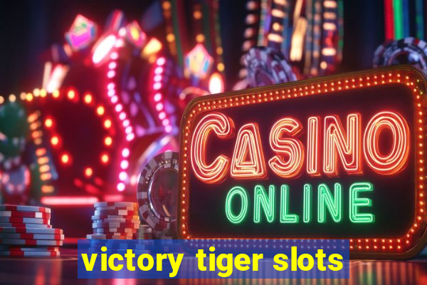 victory tiger slots